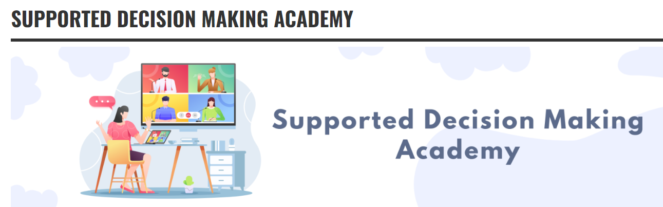 supported decision making academy