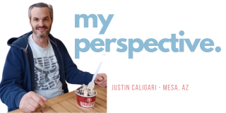 My Perspective - Blog from Justin Caligari, Mesa Arizona