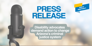 Disability advocates demand action when it comes to Arizona’s criminal justice system