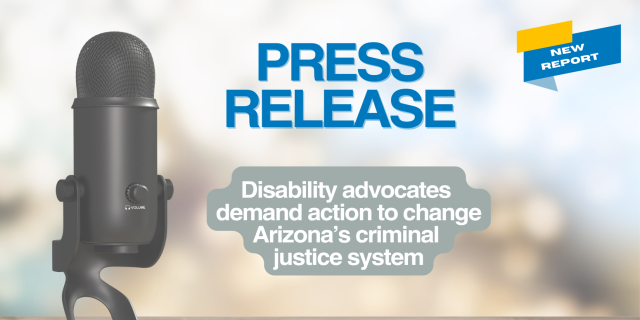 Disability advocates demand action when it comes to Arizona’s criminal justice system