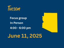 Community Conversation: Tucson Focus Group 4-6 pm